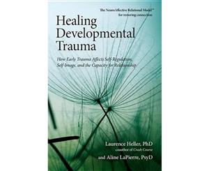 Healing Developmental Trauma