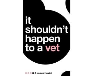 It Shouldn't Happen to a Vet