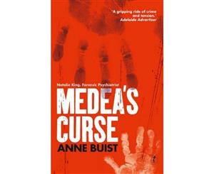 Medea's Curse  Natalie King Forensic Psychiatrist