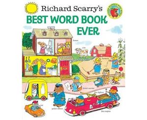 Richard Scarry's Best Word Book Ever