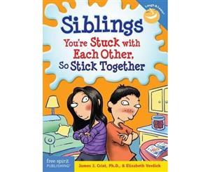 Siblings. You're Stuck with Each Other So Stick Together  Laugh & Learn Series