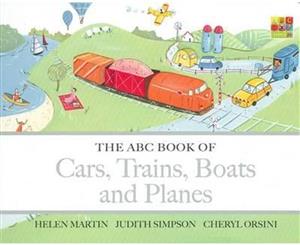 The ABC Book of Cars Trains Boats and Planes