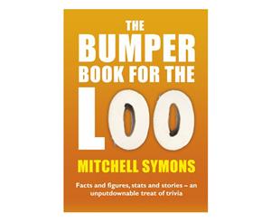 The Bumper Book For The Loo by Mitchell Symons