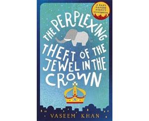 The Perplexing Theft of the Jewel in the Crown