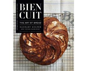 Bien Cuit (Features an Exposed Spine)  Art of Bread