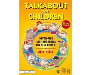 Talkabout for Children 1  Developing Self-Awareness and Self-Esteem