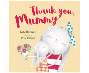 Thank You Mummy Hardcover Storybook