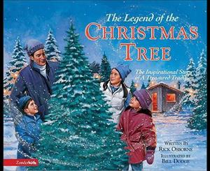 The Legend of the Christmas Tree  The Inspirational Story of a Treasured Tradition