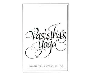 Vasistha's Yoga