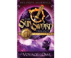 Voyage of the Owl  The Sun Sword Trilogy  Book 2