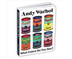 Andy Warhol What Colors Do You See Board Book - Board book