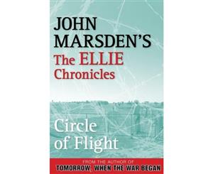 Circle of Flight  The Ellie Chronicles  Book 3