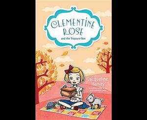 Clementine Rose and the Treasure Box  Book 6