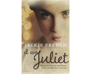 I am Juliet  The girl who famously loved Romeo. In this story she takes centre stage.