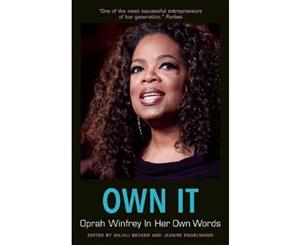 Own It  Oprah Winfrey In Her Own Words