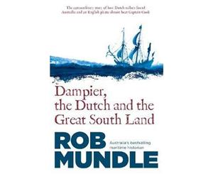 Dampier the Dutch and the Great South Land