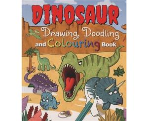 Dinosaur Drawing Doodling and Colouring Book