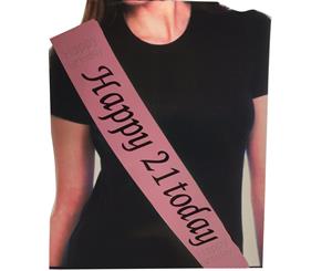 Hen's Night Bridal Happy Birthday 18th 21st Party Night Sash - Happy 21 Today (Pink)