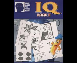 IQ Book II  Brain Games for Young Minds