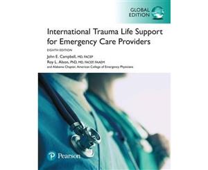 International Trauma Life Support for Emergency Care Providers Global Edition