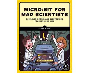 Microbit For Mad Scientists - Paperback