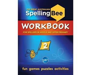 The Great Australian Spelling Bee  Workbook 2