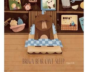 Brown Bear Can't Sleep - Hardback