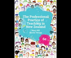 The Professional Practice of Teaching in New Zealand  6th edition