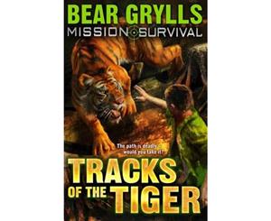 Tracks of the Tiger  Mission Survival Series  Book 12