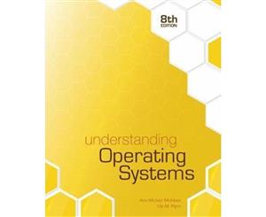 Understanding Operating Systems  8th edition