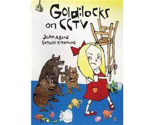 Goldilocks on CCTV