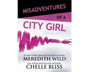 Misadventures of a City Girl  The Misadventures Series