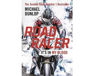 Road Racer  It's in My Blood