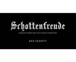 Schottenfreude  German Words for the Human Condition