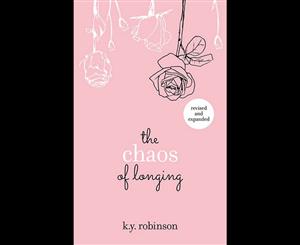 The Chaos of Longing