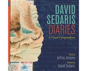 David Sedaris Diaries  A Visual Compendium