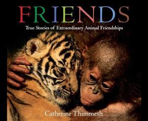 Friends  True Stories of Extraordinary Animal Friendships