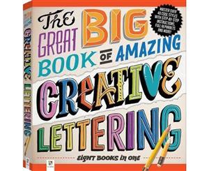 The Great Big Book of Amazing Creative Lettering