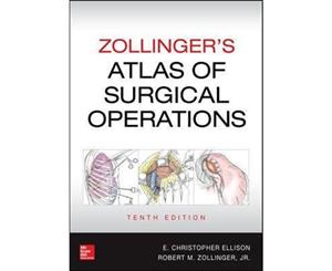 Zollinger's Atlas of Surgical Operations 10th Edition