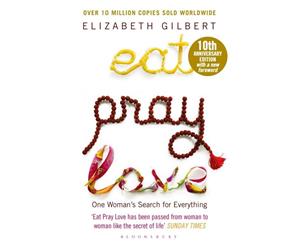 Eat Pray Love  One Woman's Search for Everything