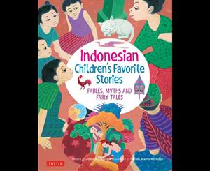 Indonesian Children's Favorite Stories  Fables Myths and Fairy Tales