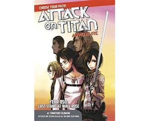 Attack on Titan Choose Your Path Adventure  Year 850 Last Stand at Wall Rose