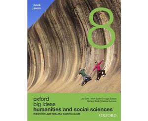 Big Ideas Humanities & Social Sciences 8 Western Australian Curriculum Student Book+Obook Assess