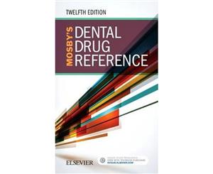 Mosby's Dental Drug Reference 12e