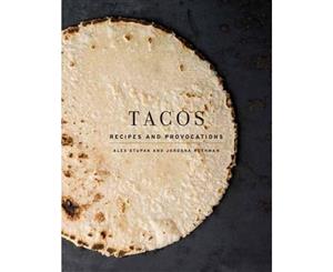 Tacos  Recipes and Provocations