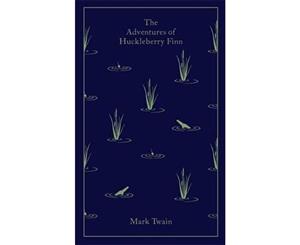 The Adventures of Huckleberry Finn  Clothbound Classics