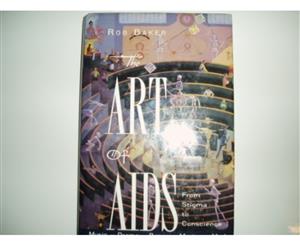 The Art of AIDS From Stigma to Conscience