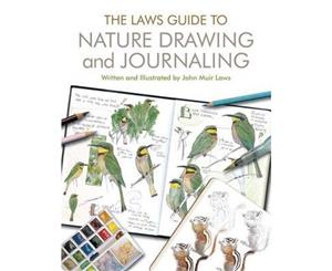 The Laws Guide to Nature Drawing and Journaling