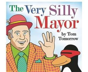 The Very Silly Mayor