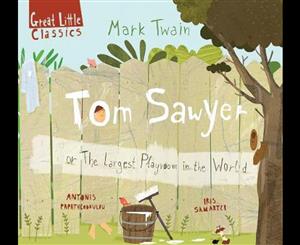 Tom Sawyer  or The Largest Playroom in the World